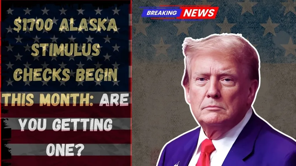$1700 Alaska Stimulus Checks Begin This Month Are You Getting One