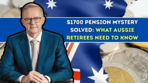 $1700 Pension Mystery Solved What Aussie Retirees Need to Know