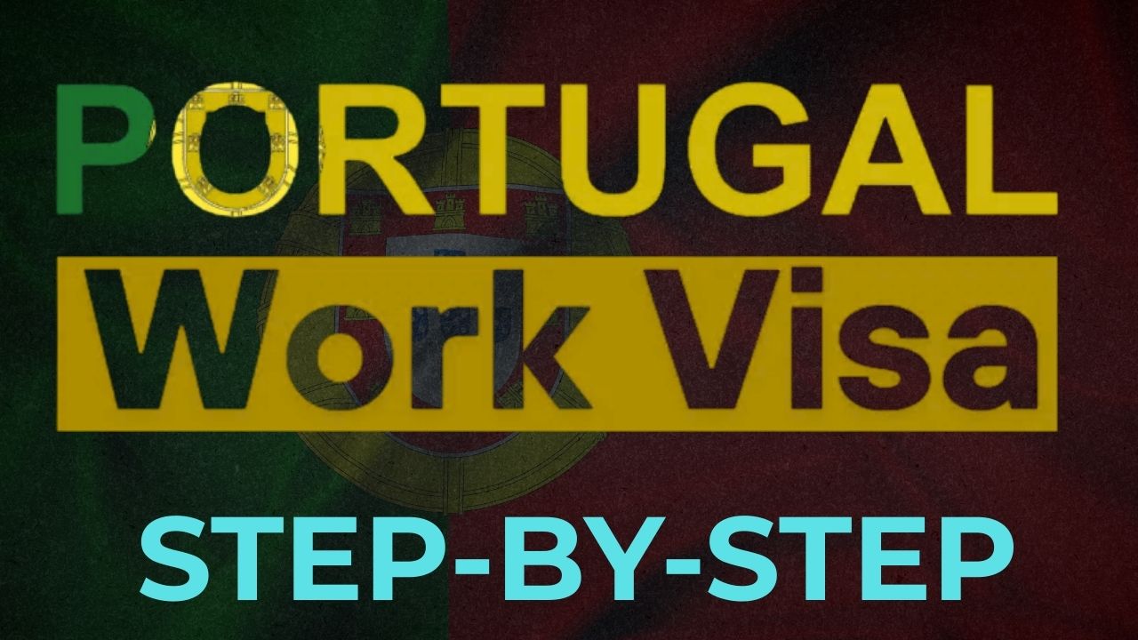 How to Secure a Portugal Work Visa Fast in 2025: Step-by-Step Guide