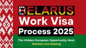 Belarus Work Visa 2025: The Hidden European Opportunity Most Workers Are Missing